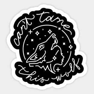 Cant Tame This Wolf Sticker